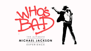 Image of Who's Bad: The Ultimate Michael Jackson Experience